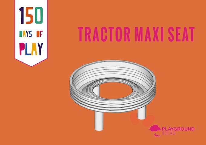 Day 27: Tractor Maxi Seat